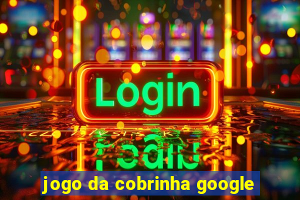 jogo da cobrinha google