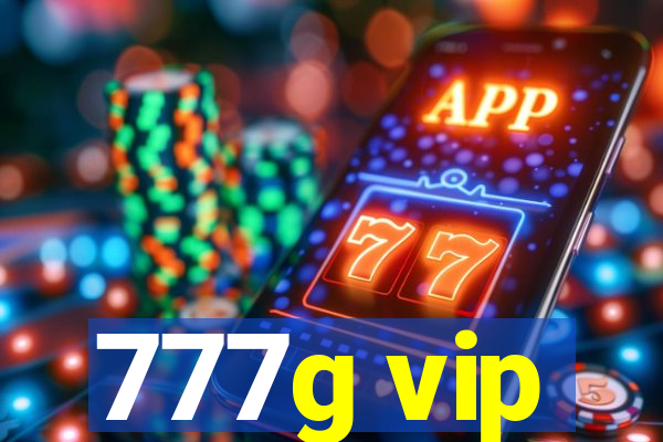 777g vip