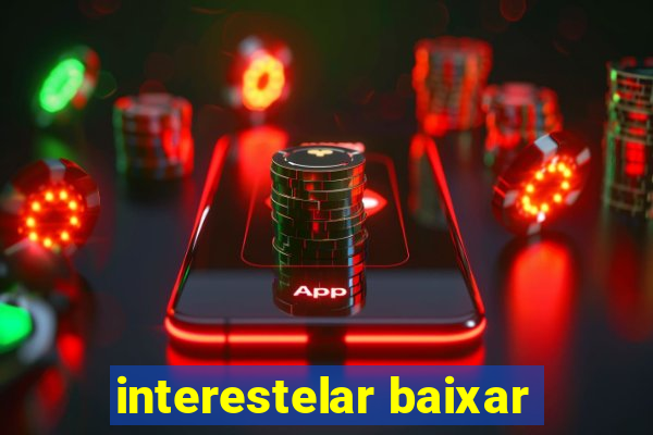 interestelar baixar