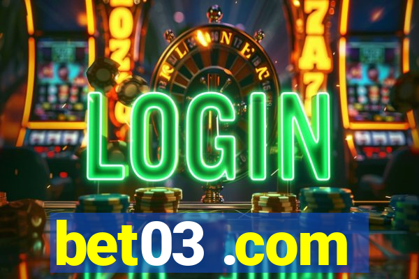 bet03 .com