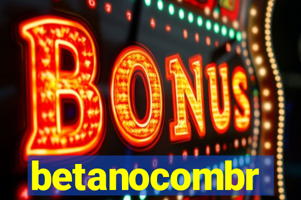 betanocombr