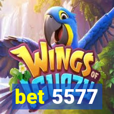 bet 5577