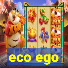 eco ego