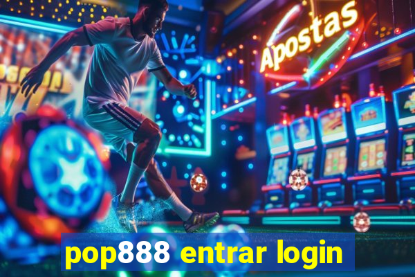 pop888 entrar login