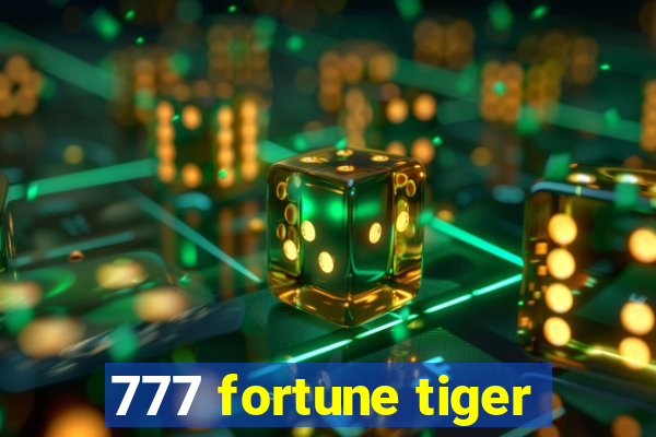 777 fortune tiger