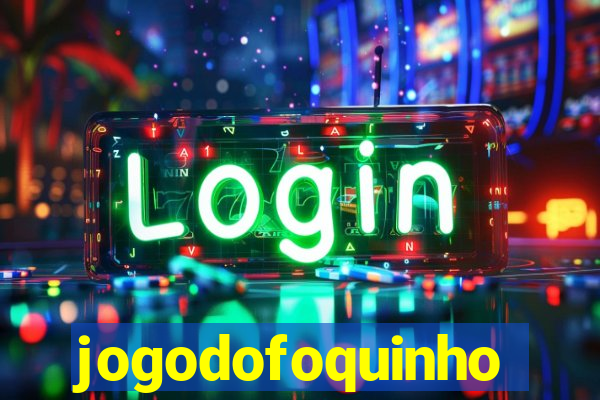 jogodofoquinho