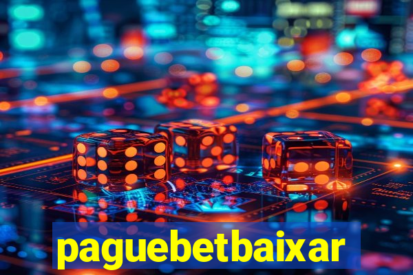 paguebetbaixar