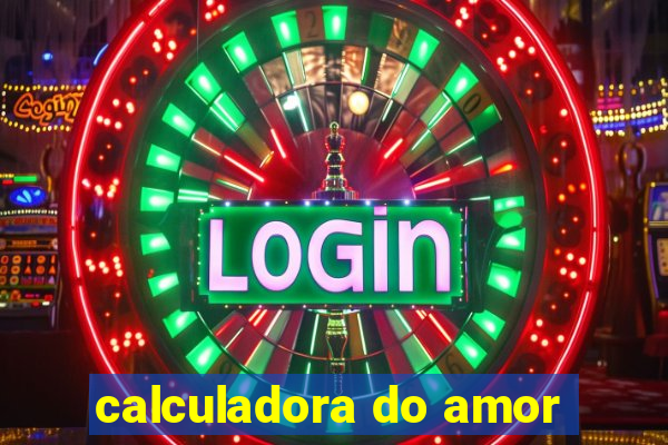 calculadora do amor