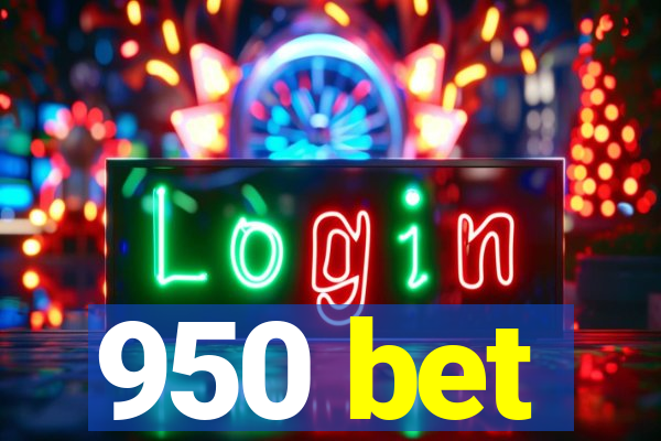 950 bet