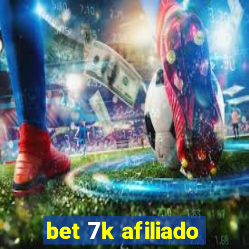 bet 7k afiliado