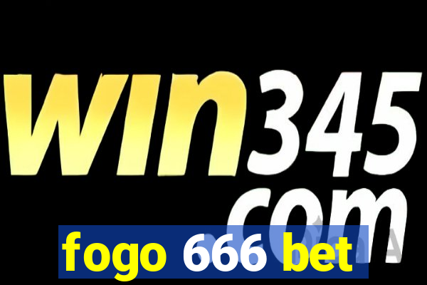 fogo 666 bet