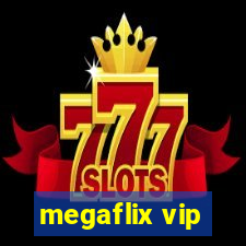 megaflix vip