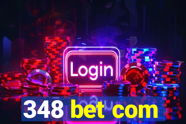 348 bet com