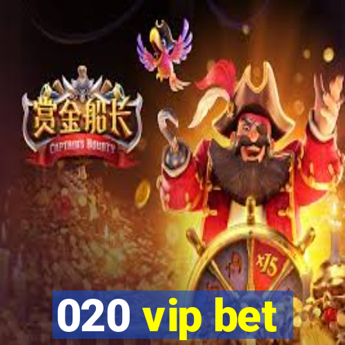 020 vip bet