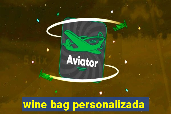 wine bag personalizada