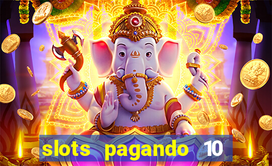 slots pagando 10 no cadastro facebook