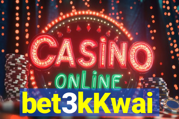 bet3kKwai