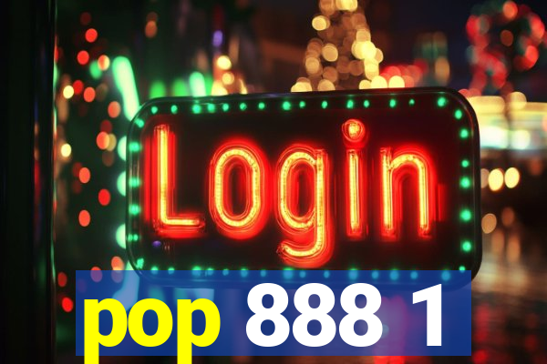 pop 888 1