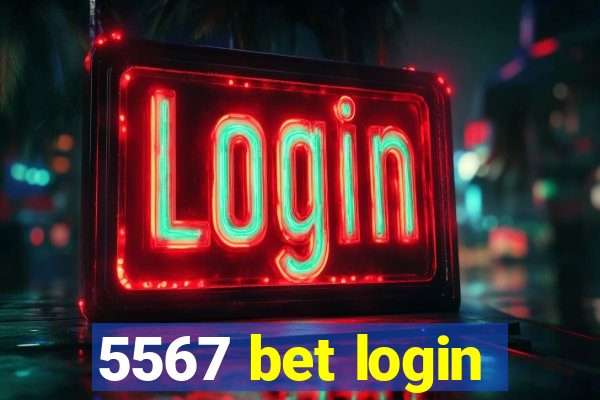 5567 bet login