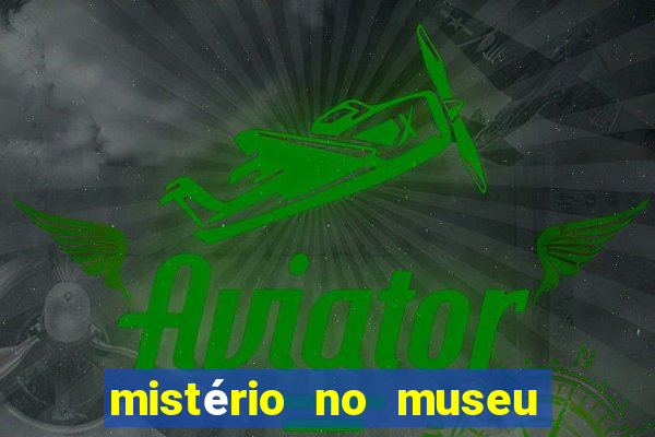 mistério no museu imperial pdf grátis