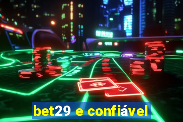 bet29 e confiável