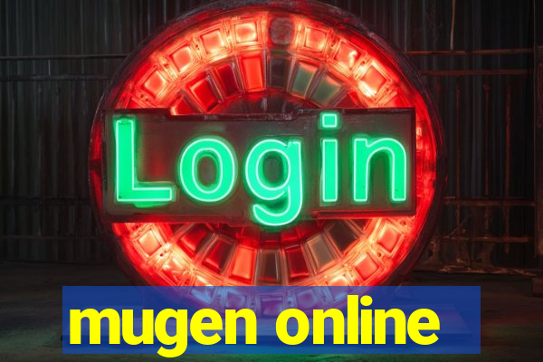 mugen online