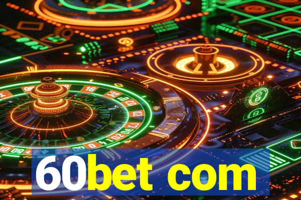 60bet com