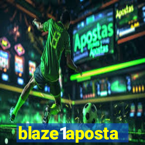 blaze1aposta