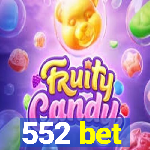 552 bet