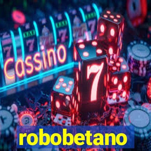 robobetano