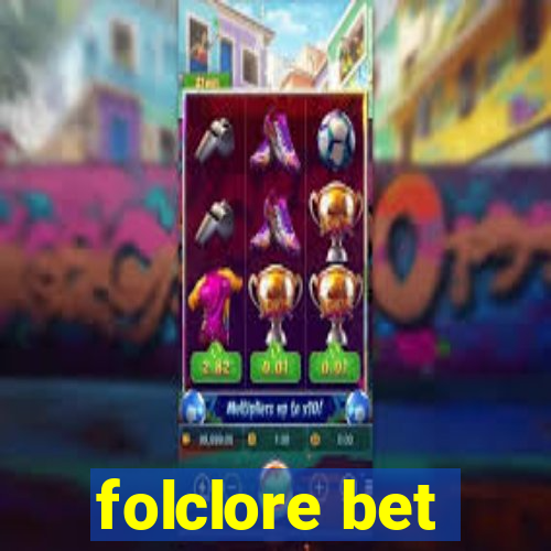 folclore bet