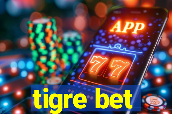 tigre bet