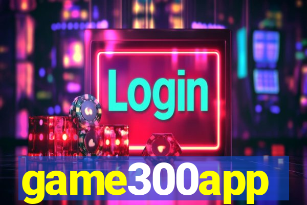 game300app