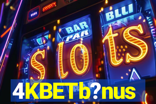 4KBETb?nus