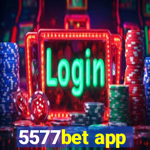 5577bet app