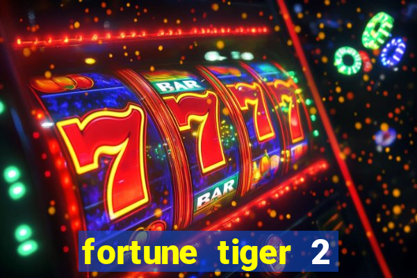 fortune tiger 2 revenge plataforma