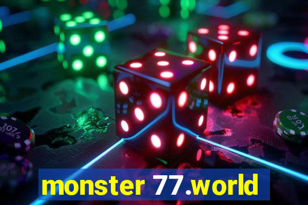 monster 77.world