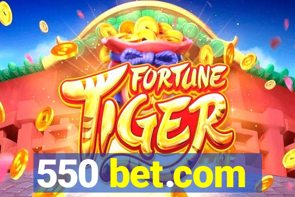 550 bet.com