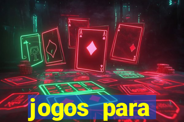 jogos para trabalhar regras e limites