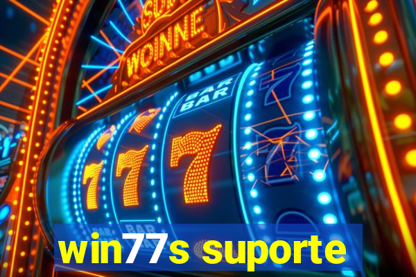 win77s suporte