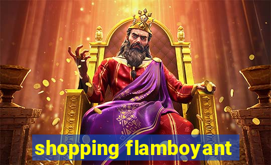 shopping flamboyant