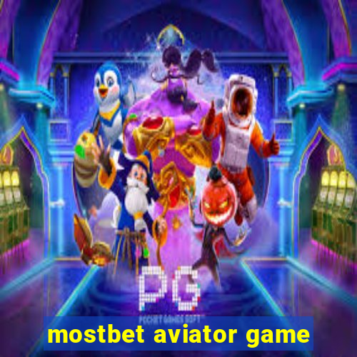 mostbet aviator game