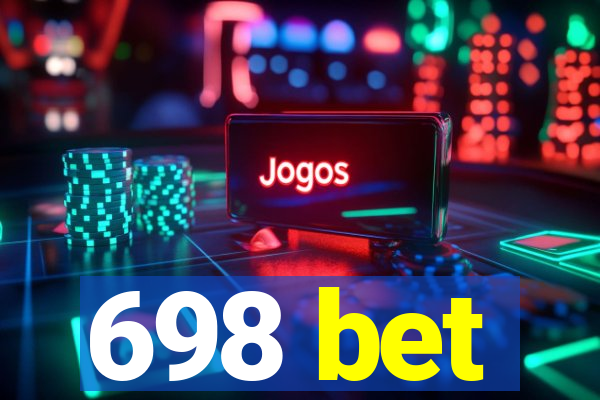 698 bet