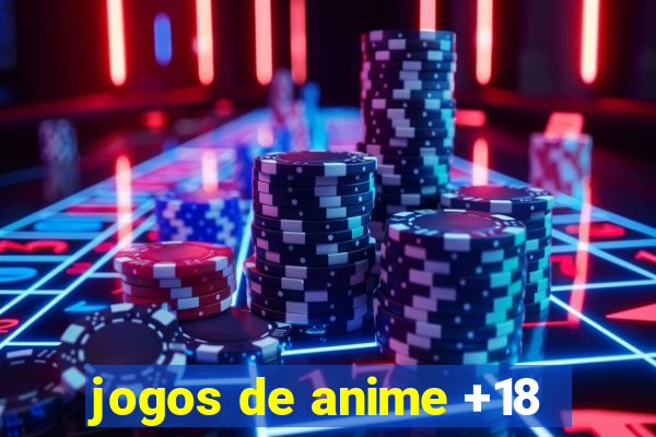 jogos de anime +18