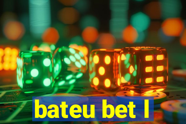 bateu bet l