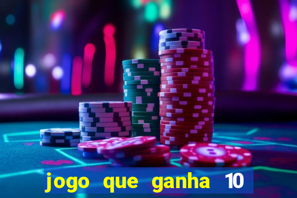 jogo que ganha 10 reais ao se cadastrar