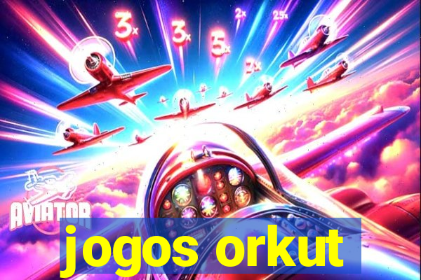 jogos orkut