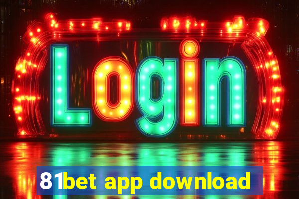 81bet app download