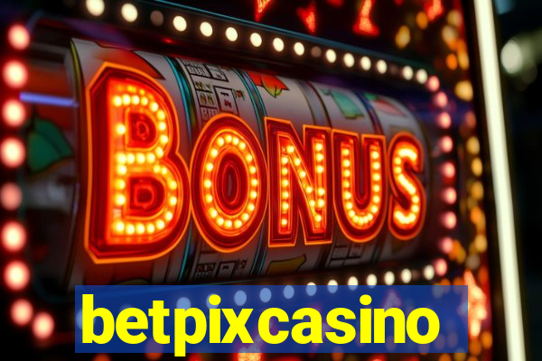 betpixcasino