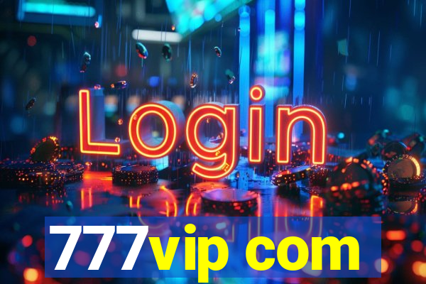 777vip com